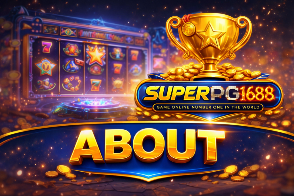 superpg1688 สล็อตวอเลท | ตัวตนและแนวคิดของเว็บไซต์